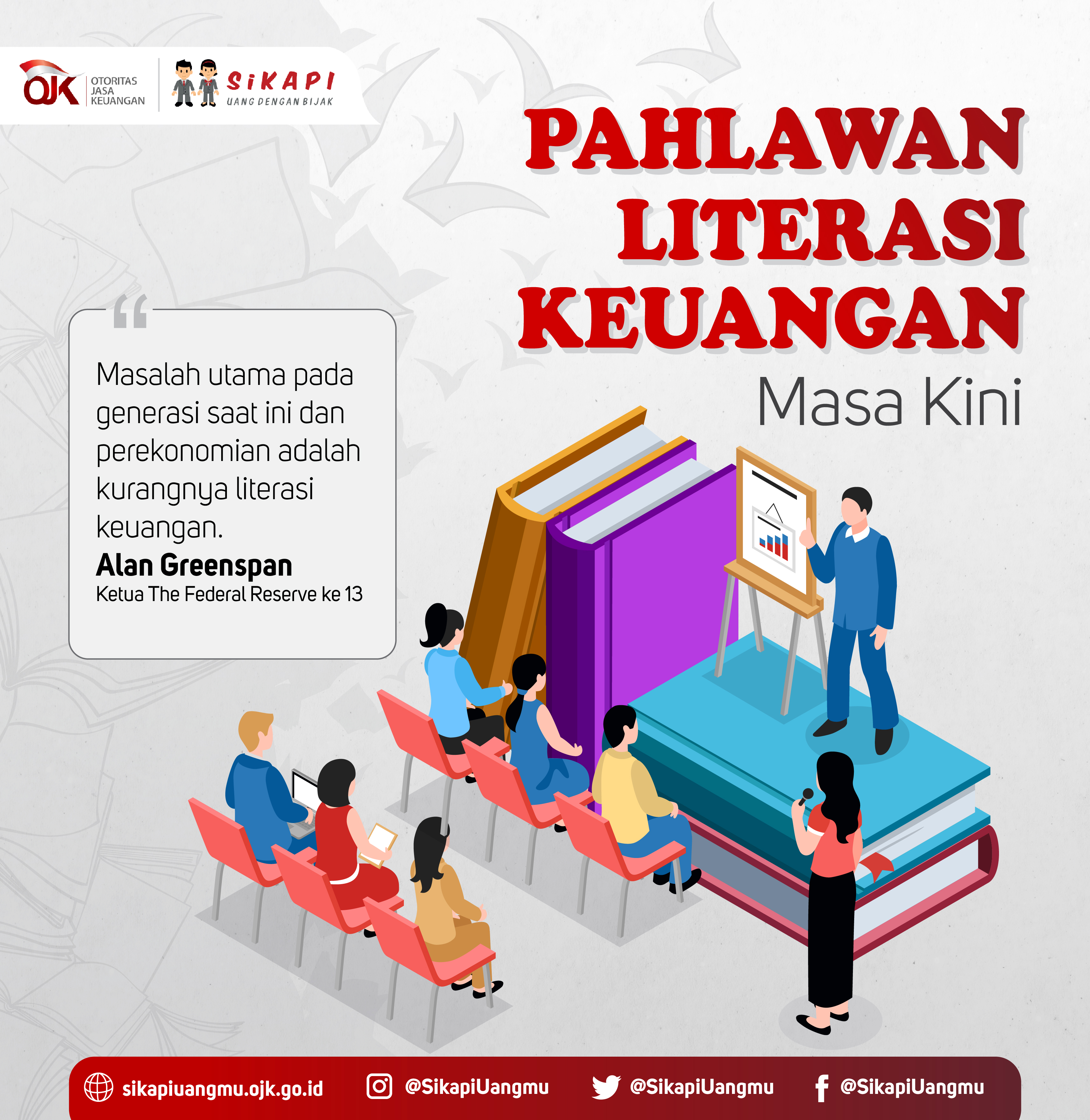 Pahlawan Literasi Keuangan Masa Kini Sikapi